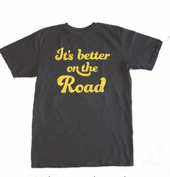 It's Better on the Road Tee - Open Your heart boutique
